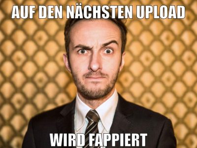 auf den nächsten upload wird fappiert