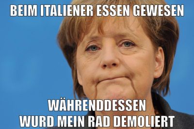 beim italiener essen gewesen währenddessen wurd mein rad demoliert