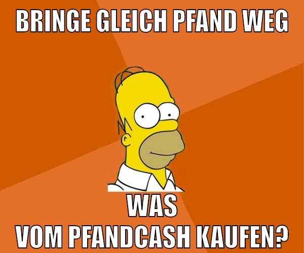 bringe gleich pfand weg was vom pfandcash kaufen?