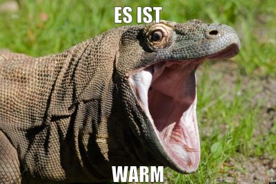 es ist warm