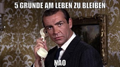 5 gründe am leben zu bleiben nao