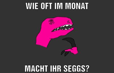 Wie oft im monat Macht ihr seggs?