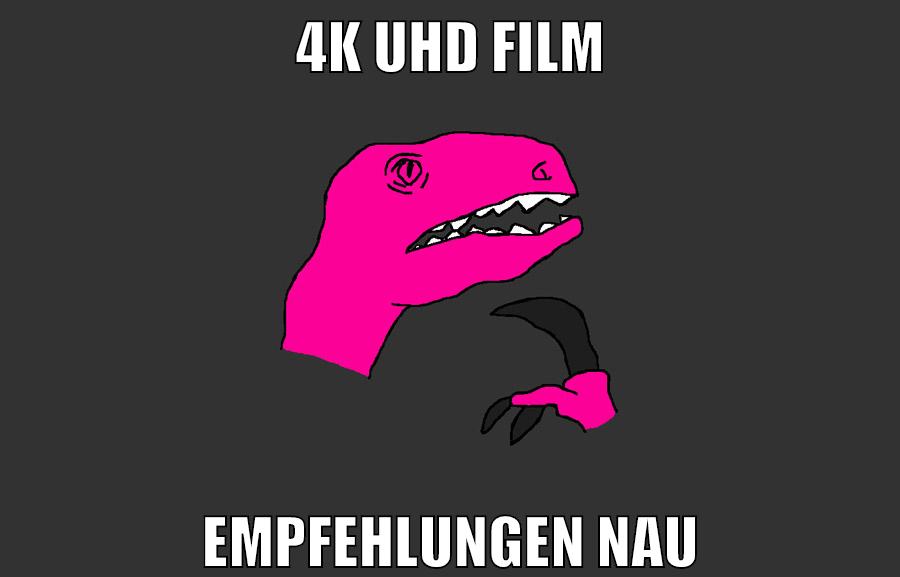 4k UHD Film empfehlungen nau