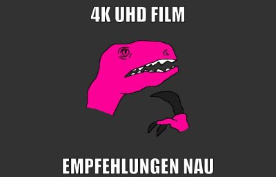 4k UHD Film empfehlungen nau