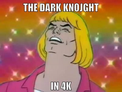 The Dark Knojght in 4k