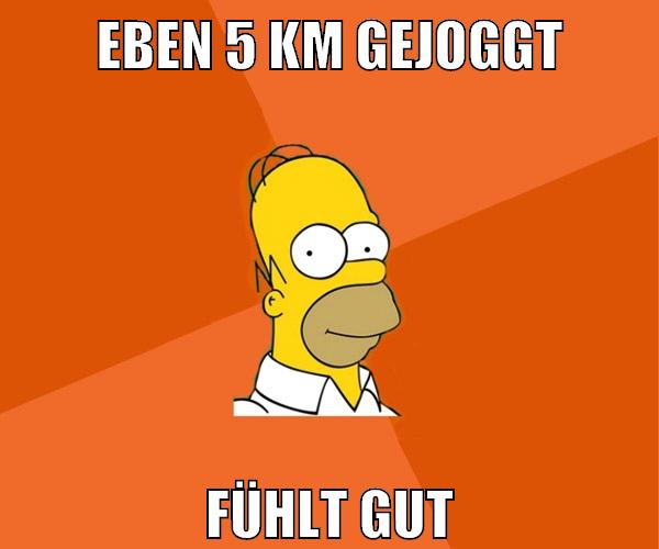 eben 5 km gejoggt fühlt gut