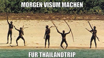 morgen visum machen für thailandtrip