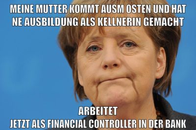 meine mutter kommt ausm osten und hat ne ausbildung als kellnerin gemacht arbeitet jetzt als Financial Controller in der bank
