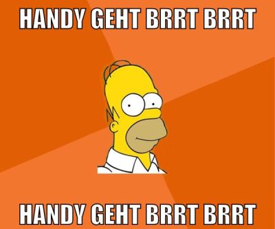 handy geht brrt brrt handy geht brrt brrt