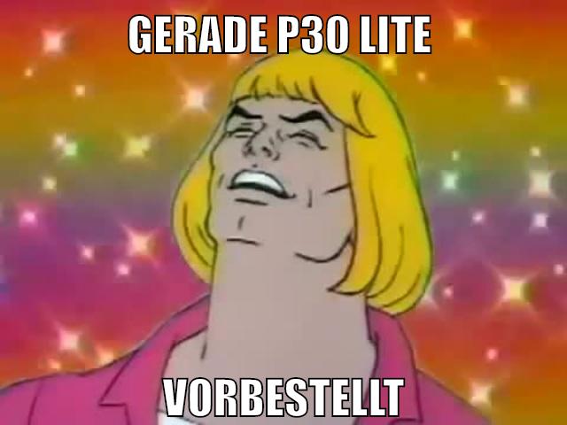 gerade p30 lite vorbestellt