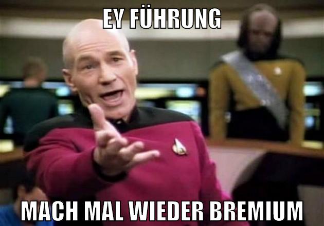 ey führung mach mal wieder bremium
