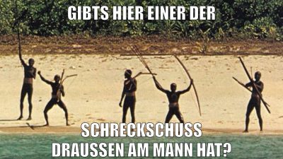 gibts hier einer der schreckschuss draußen am mann hat?