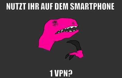nutzt ihr auf dem smartphone 1 vpn?