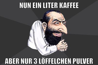 nun ein liter kaffee aber nur 3 löffelchen pulver