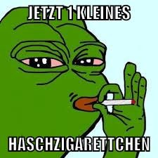 jetzt 1 kleines haschzigarettchen