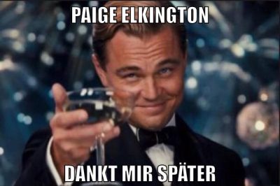 Paige Elkington dankt mir später