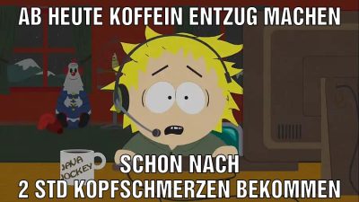 Ab heute Koffein Entzug machen Schon nach 2 Std Kopfschmerzen bekommen