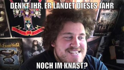 denkt ihr, er landet dieses jahr noch im knast?