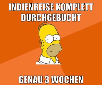 indienreise komplett durchgebucht genau 3 wochen