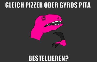 gleich pizzer oder gyros pita bestellieren?
