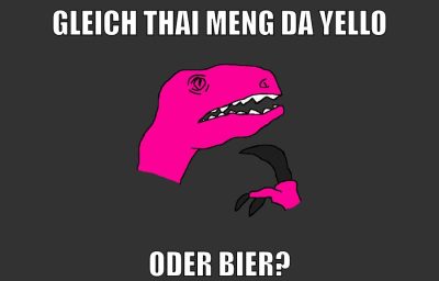 gleich thai meng da yello oder bier?