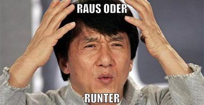 raus oder runter
