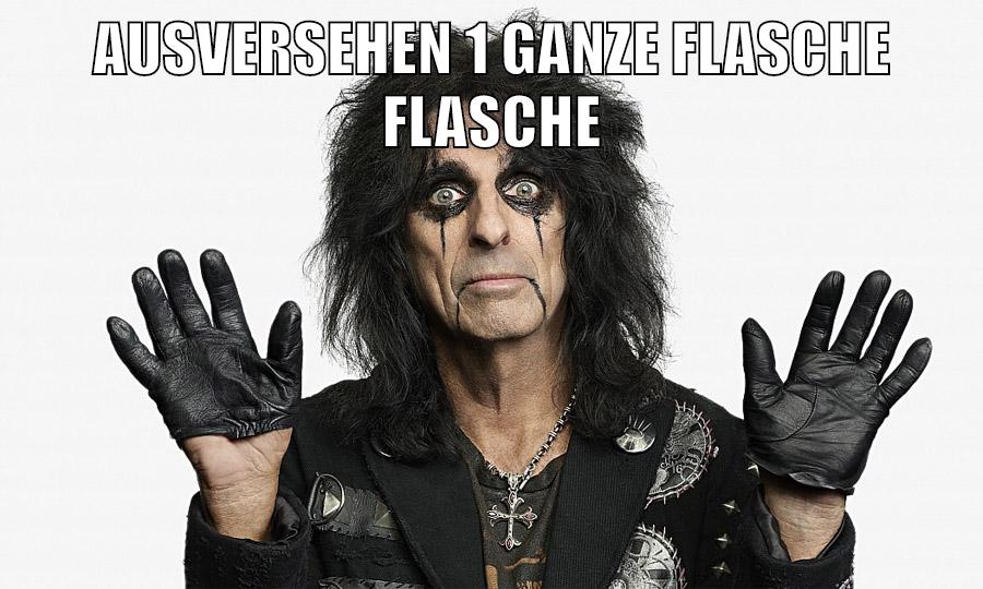 Ausversehen 1 ganze flasche flasche