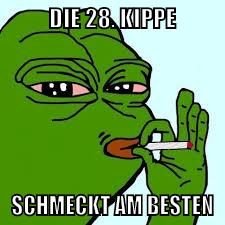 die 28. Kippe schmeckt am besten