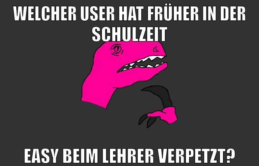 welcher user hat früher in der schulzeit easy beim lehrer verpetzt?