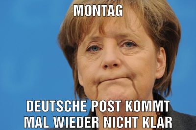 Montag Deutsche post kommt mal wieder nicht klar