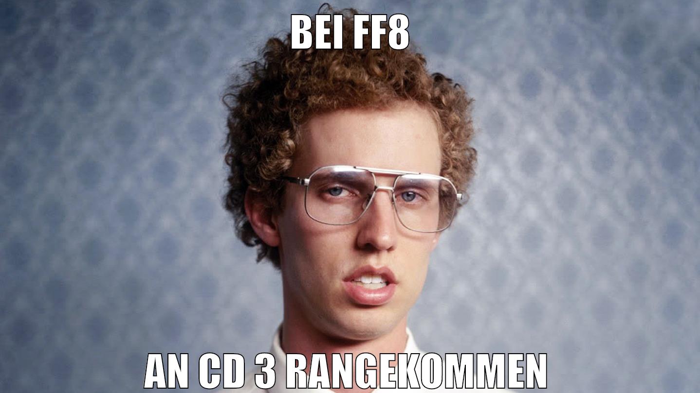 bei ff8 an cd 3 rangekommen