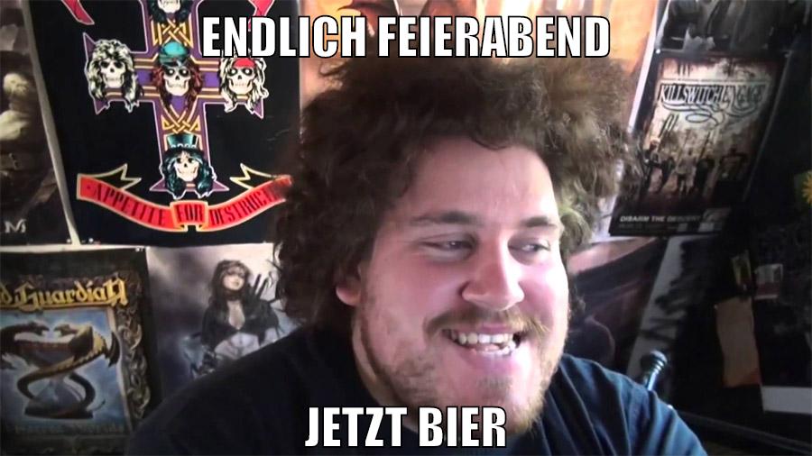 endlich feierabend jetzt bier