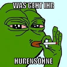 was geht ihr hurensöhne