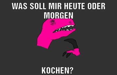 Was soll mir heute oder morgen Kochen?