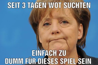 Seit 3 tagen wot suchten Einfach zu dumm für dieses Spiel sein