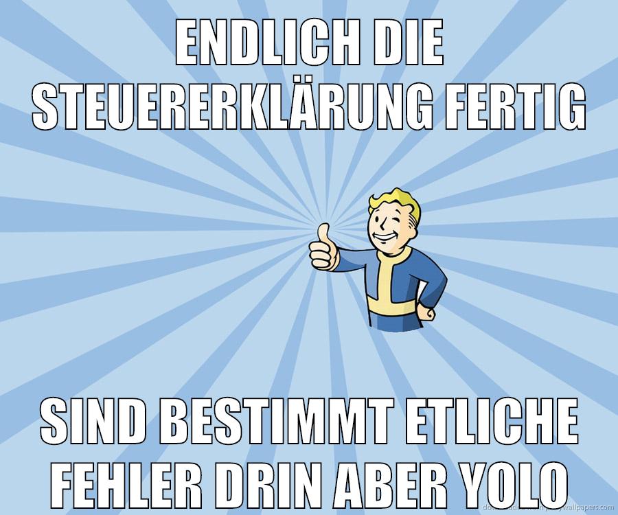 endlich die steuererklärung fertig sind bestimmt etliche fehler drin aber yolo