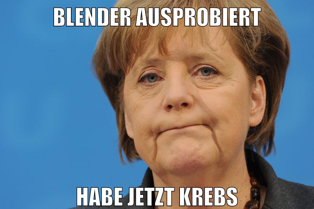 blender ausprobiert habe jetzt krebs