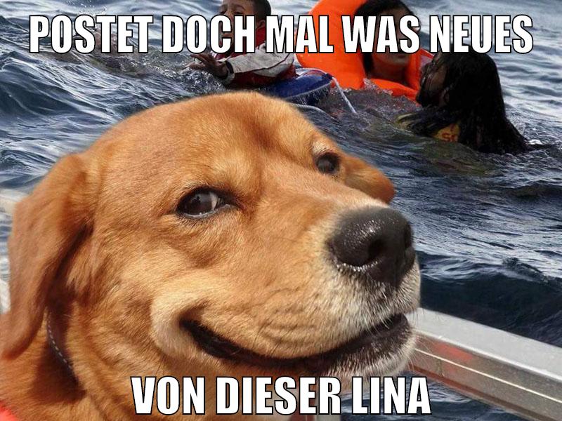 postet doch mal was neues von dieser lina