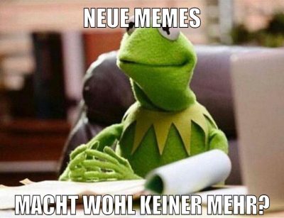 Neue Memes?