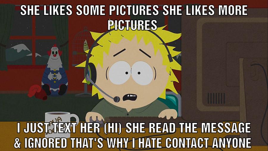 She likes some pictures She likes more pictures I just text her (hi) she Read the message & Ignored that's why i hate contact anyone
